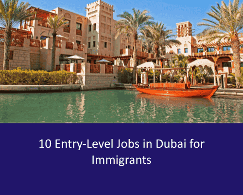 Entry-Level Jobs in Dubai for Immigrants – No Experience Needed