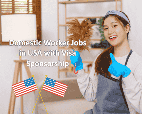 Domestic Worker Jobs in USA with Visa Sponsorship