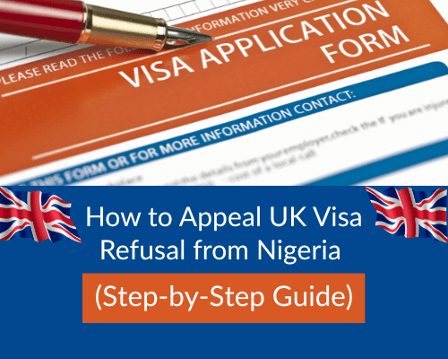 How to Appeal UK Visa Refusal from Nigeria (Step-by-Step Guide)